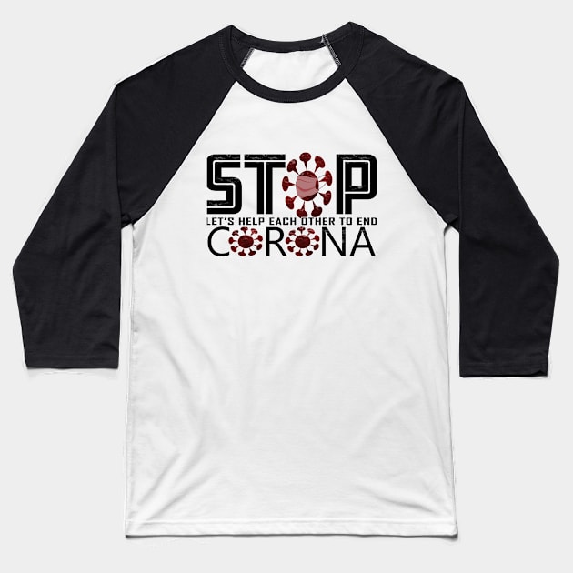 Stop corona virus Baseball T-Shirt by TeeZona